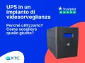Un UPS, un device essenziale per la videosorveglianza, garantisce continuità operativa.
