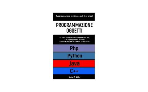 Copertina libro "Programmazione Oggetti" che illustra OOP in Python, Java, C++ e Php.