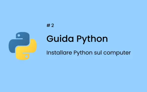 Guida Python #2: come installare Python sul computer. Logo Python.